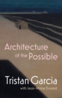 Image for Architecture of the possible