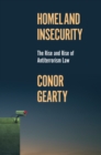 Image for Homeland Insecurity: The Rise and Rise of Global Anti-Terrorism Law
