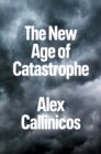 Image for The new age of catastrophe