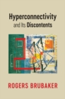 Image for Hyperconnectivity and its discontents