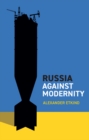 Image for Russia against modernity