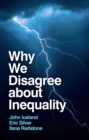 Image for Why we disagree about inequality  : social order vs. social justice