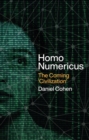 Image for Homo numericus  : the coming &#39;civilization&#39;