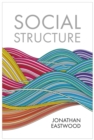 Image for Social Structure : Relationships, Representations, and Rules