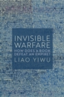 Image for Invisible Warfare: How Does a Book Defeat an Empire?