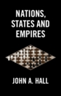 Image for Nations, States and Empires