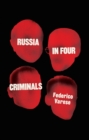 Image for Russia in Four Criminals