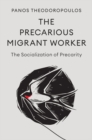 Image for The Precarious Migrant Worker