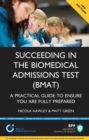 Image for Succeeding in the Biomedical Admissions Test (BMAT): A practical guide to ensure you are fully prepared 3rd Edition