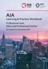 Image for AIA 13 ethics and professional practice: Learning and practice workbook
