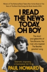 Image for I read the the news today, oh boy  : the short and gilded life of Tara Browne, the man who inspired The Beatles&#39; greatest song