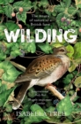 Image for Wilding  : the return of nature to an English farm