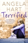 Image for Terrified  : the heartbreaking true story of a girl nobody loved and the woman who saved her