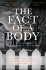Image for The fact of a body  : a murder and a memoir