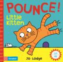 Image for Pounce! Little Kitten