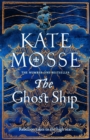 The ghost ship - Mosse, Kate