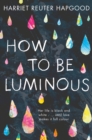 Image for How to be luminous
