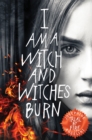 Image for Trial by fire  : I am a witch and witches burn