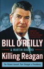 Image for Killing Reagan  : the violent assault that changed a presidency