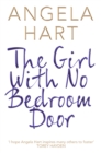 Image for The girl with no bedroom door  : a true short story