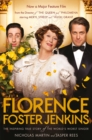 Image for Florence Foster Jenkins  : the remarkable story of America&#39;s best-known and least-talented soprano