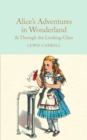 Image for Alice&#39;s adventures in Wonderland  : &amp;, Through the looking glass