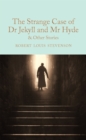 Image for The strange case of Dr Jekyll and Mr Hyde &amp; other stories