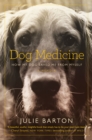 Image for Dog medicine  : how my dog saved me from myself