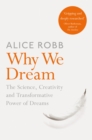 Image for Why we dream  : the science, creativity and transformative power of dreams