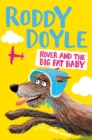 Image for Rover and the big fat baby