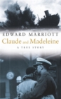 Image for Claude and Madeleine  : a true story of war, espionage and passion
