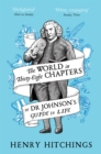 Image for The world in thirty-eight chapters or Dr. Johnson&#39;s guide to life