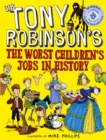 Image for Sir Tony Robinson's the worst children's jobs in history