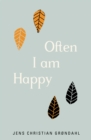 Image for Often I Am Happy