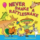 Image for Never shake a rattlesnake