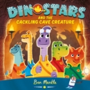 Image for Dinostars and the cackling cave creature