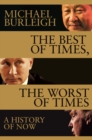 Image for The best of times, the worst of times  : the world as it is