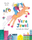 Image for Vera Jewel is late for school