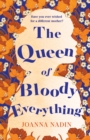 Image for The queen of bloody everything