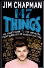 Image for 147 things  : my user&#39;s guide to the universe, from black holes to bellybuttons