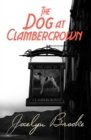 Image for The dog at Clambercrown