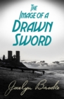 Image for The image of a drawn sword