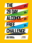 Image for The 28 day alcohol free challenge  : beat the booze and change your life