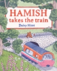 Image for Hamish takes the train