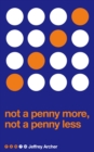 Image for Not A Penny More, Not A Penny Less