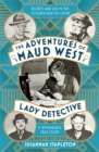 Image for The Adventures of Maud West, Lady Detective
