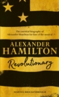 Image for Alexander Hamilton  : revolutionary