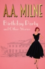 Image for The birthday party and other stories