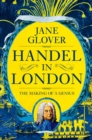 Image for Handel in London  : the making of a genius