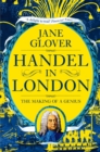 Image for Handel in London  : the making of a genius